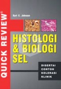 Quick Review Histologi & Biologi Sel; Disertai Contoh Korelasi Klinik