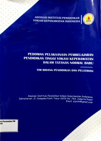 Image of Pedoman Pelaksanaan Pembelajaran Pendidikan Tinggi Vokasi Keperawatan dalam Tatanan Normal Baru