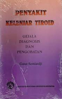Image of Penyakit Kelenjar Tiroid; Gejala Diagnosis dan Pengobatan