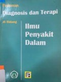 Ilmu Penyakit Dalam; Pedoman Diagnosis dan Terapi di Belakang Ilmu Penyakit Dalam
