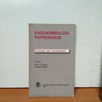 Image of Endokrinologi Reproduksi; Fisiologi dan Kontrasepsi