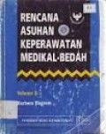 Rencana Asuhan Keperawatan Medikal Bedah = Medical Surgical Nursing Care Plans Volume 2