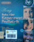 Wong Buku Ajar Keperawatan Pediatrik = Wong's Essentials Of Pediatric Nursing Volume 2 Edisi 6