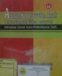 Image of Asuhan Keperawatan Anak Dengan Gangguan Sistem Pernapasan; Dilengkapi Satuan Acara Pembelajaran (SAP)