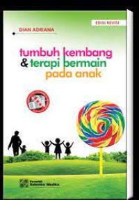 Image of Tumbuh Kembang Dan Terapi Bermain Pada Anak