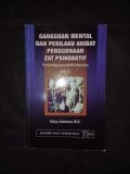 Gangguan Mental Dan Perilaku Akibat Penggunaan Zat Psikoaktif Ed. 2