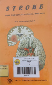 Image of STROKE; Aspek Diagnostik,Patofisiologi,Manajemen