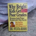 Why Bright Kids Get Poor Grades; Mengapa Anak Pintar Memperoleh Nilai Buruk