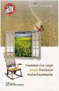 Kesehatan Usia lanjut Dengan Pendekatan Asuhan Keperawatan