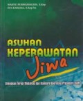 Asuhan Keperawatan Jiwa; Dilengkapi Terapi Modalitas dan SOP