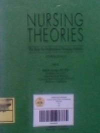 Nursing Theories Edisi 4 ; The Base For Professional Nursing Practice Image of Nursing Theories Edisi 4 ; The Base For Professional Nursing Practice