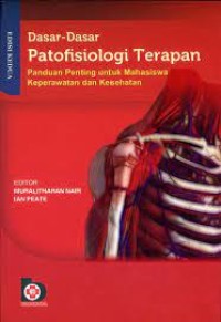 Dasar-Dasar Patofisiologi Terapan; Panduan Penting untuk Mahasiswa Keperawatan dan Kesehatan Ed. 2 Image of Dasar-Dasar Patofisiologi Terapan; Panduan Penting untuk Mahasiswa Keperawatan dan Kesehatan Ed. 2