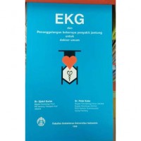 EKG Dan Penanggulangan Beberapa Penyakit Jantung Untuk Dokter Umum Image of EKG Dan Penanggulangan Beberapa Penyakit Jantung Untuk Dokter Umum