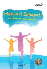 Mencari sahabat dan sebelas kisah lainnya Image of Mencari sahabat dan sebelas kisah lainnya