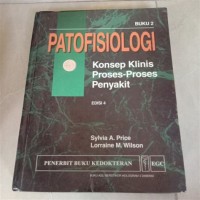 Patofisiologi ; Konsep Klinis Proses-Proses  Penyakit  Buku 1 Edisi  4 Image of Patofisiologi ; Konsep Klinis Proses-Proses  Penyakit  Buku 1 Edisi  4