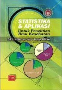 Statistika & Aplikasi untuk Penelitian Ilmu Kesehatan Image of Statistika & Aplikasi untuk Penelitian Ilmu Kesehatan