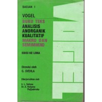 Bagian I Vogel ;  Buku Teks Analisis Anorganik Kualitatif Makro Dan Semimikro Image of Bagian I Vogel ;  Buku Teks Analisis Anorganik Kualitatif Makro Dan Semimikro