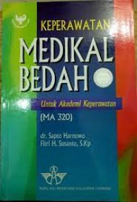 Keperawatan Medikal Bedah Untuk Akademi Keperawatan (MA 320) Image of Keperawatan Medikal Bedah Untuk Akademi Keperawatan (MA 320)