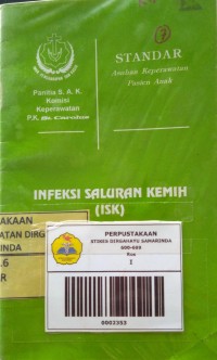 Standar Asuhan Keperawatan Pasien Anak ; Infeksi Saluran Kemih (ISK) Image of Standar Asuhan Keperawatan Pasien Anak ; Infeksi Saluran Kemih (ISK)