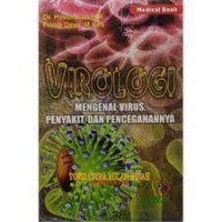 Virologi; Mengenal Virus Penyakit dan Pencegahannya Image of Virologi; Mengenal Virus Penyakit dan Pencegahannya